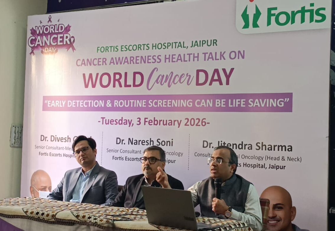 विश्व कैंसर दिवस: फोर्टिस हॉस्पिटल जयपुर में कैंसर जागरूकता हेल्थ टॉक