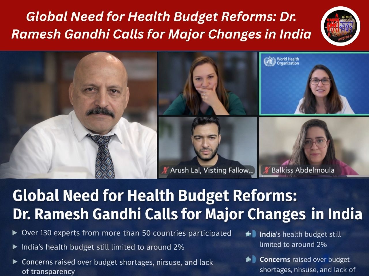Global Need for Health Budget Reforms: Dr. Ramesh Gandhi Calls for Major Changes in India Global Need for Health Budget Reforms: Dr. Ramesh Gandhi Calls for Major Changes in India